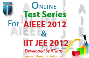 Rs. 99 for 80% off on online All India Test Series for AIEEE, IIT-JEE 2012 at Titanz United