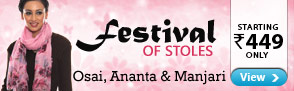 Festival of Stoles by Osai, Ananta and Manjari starting Rs.449 only