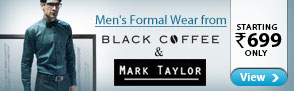 Men?s formal wear on Black coffee  & Mark Taylor ? Starting Rs 699 only