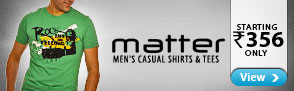 Matter Men?s Casual Shirts & T-Shirts Starting at Rs.356