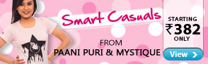 Smart Casual Wear for Women from Paani Puri and Mystique ? Starting Rs.384