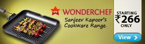10.	Wonderchef Sanjeev Kapoor?s Kitchen Range ? Starting Rs. 266