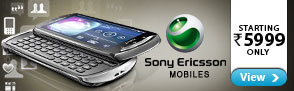Sony Ericsson Mobiles starting at Rs.5999 only