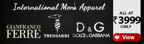 International Men Apparel D&G, Trussardi and More ? All at Rs. 3999