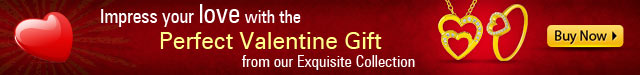 Impress your love with the Perfect Valentine Gift from our Exquisite Collection
