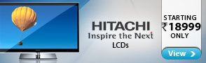 Hitachi LED & LCD TVs - Starting Rs.18,999
