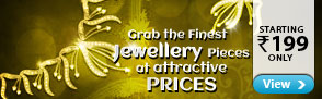 Finest Jewellery @ Attractive Prices! - Starting at Rs.199