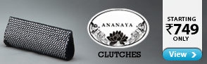 Ananaya Clutches - Starting Rs. 749