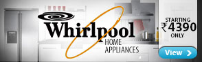 Whirlpool Home Appliances starting Rs 4390 only