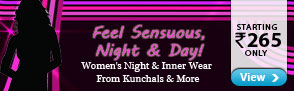 Sensous Nightwear From Kunchals, Glam com and more Starting Rs. 265