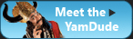 Meet the Yamdude