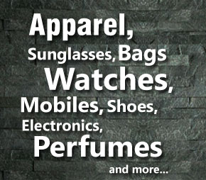Apparel Sunglasses Bags Watches Mobiles Shoes and more...