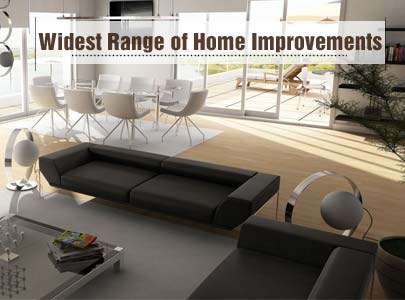 Widest range of Home Improvements