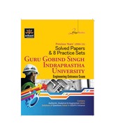 Solved Papers & 8 Practice Sets GGSIPU Engineering Entrance Exam
