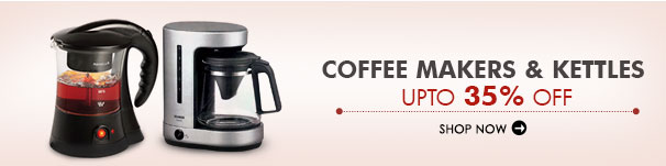   Coffee Makers & Kettles (upto 35% off)